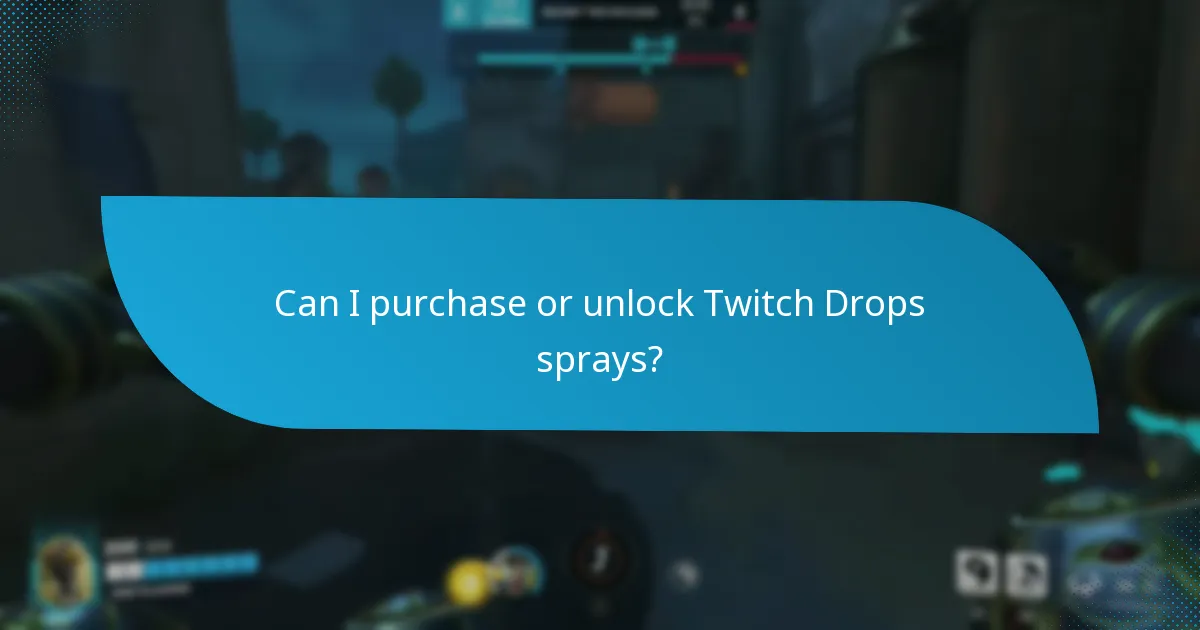 What types of Twitch Drops sprays are available?