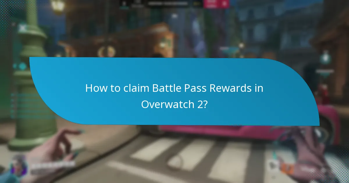 How to claim Battle Pass Rewards in Overwatch 2?