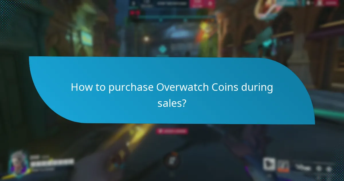 How to maximize savings during Overwatch Coins sales?