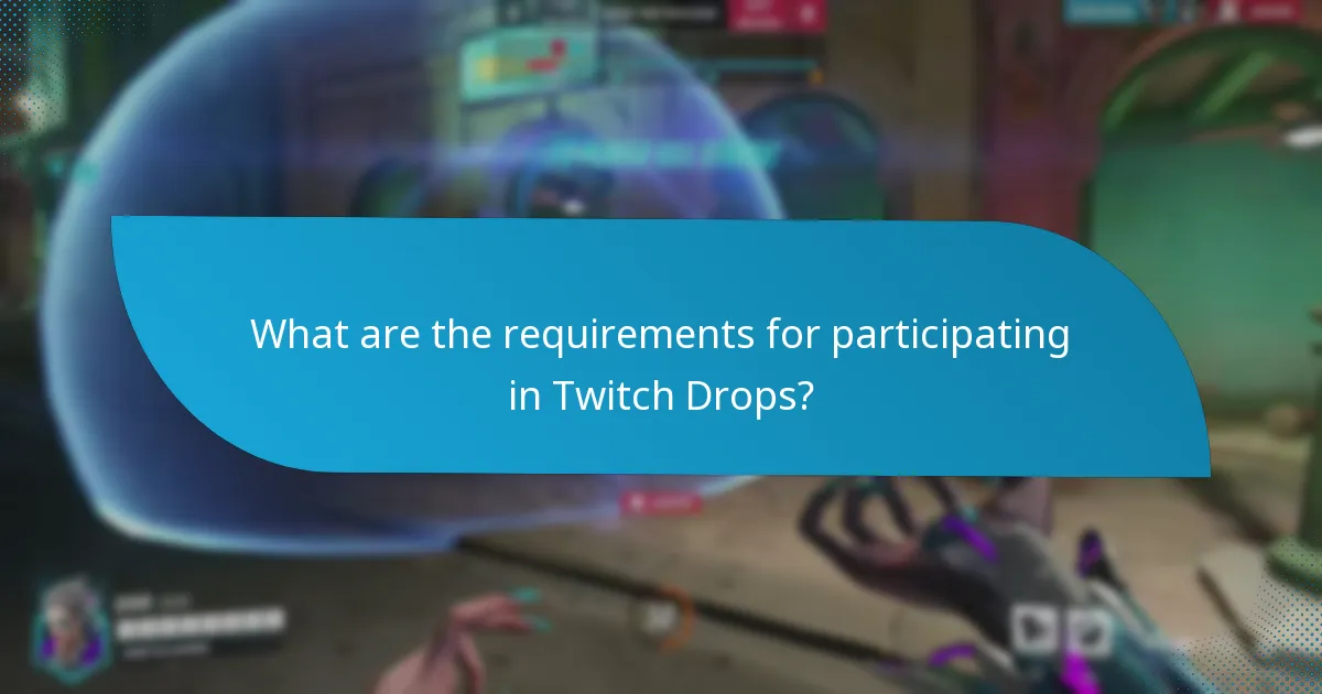 How to maximize your chances of earning Twitch Drops?
