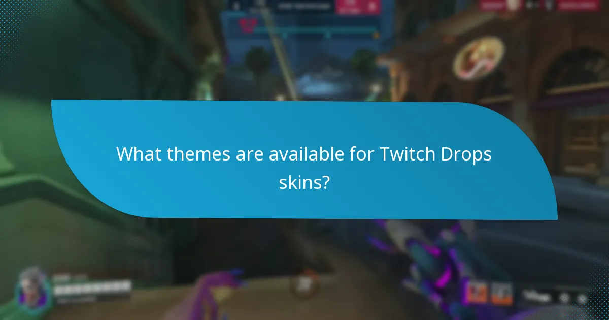 How to claim Twitch Drops skins effectively?